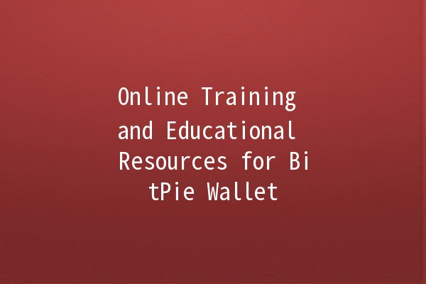 Online Training and Educational Resources for BitPie Wallet 📚💰